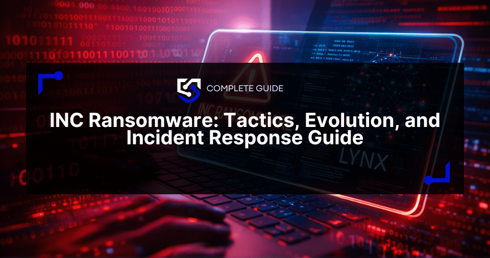 INC Ransomware Tactics, Evolution, and Incident Response Guide