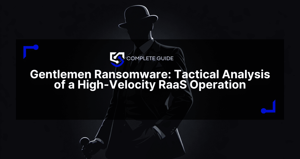 Gentlemen Ransomware: Tactical Analysis of a High-Velocity RaaS Operation