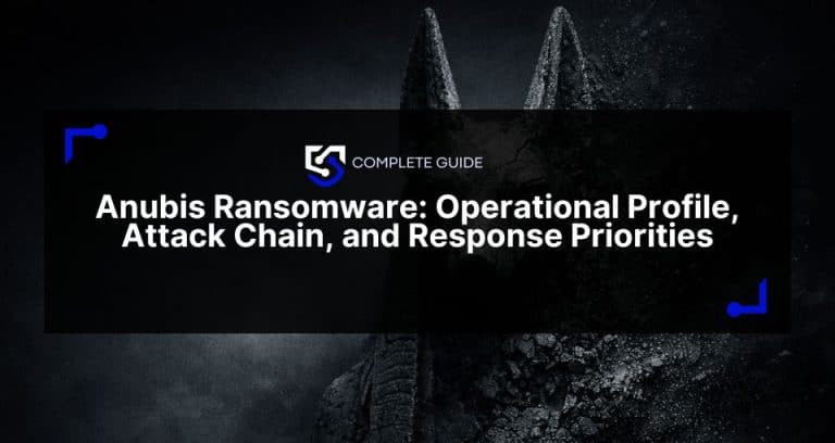 Anubis Ransomware: Operational Profile, Attack Chain, and Response Priorities